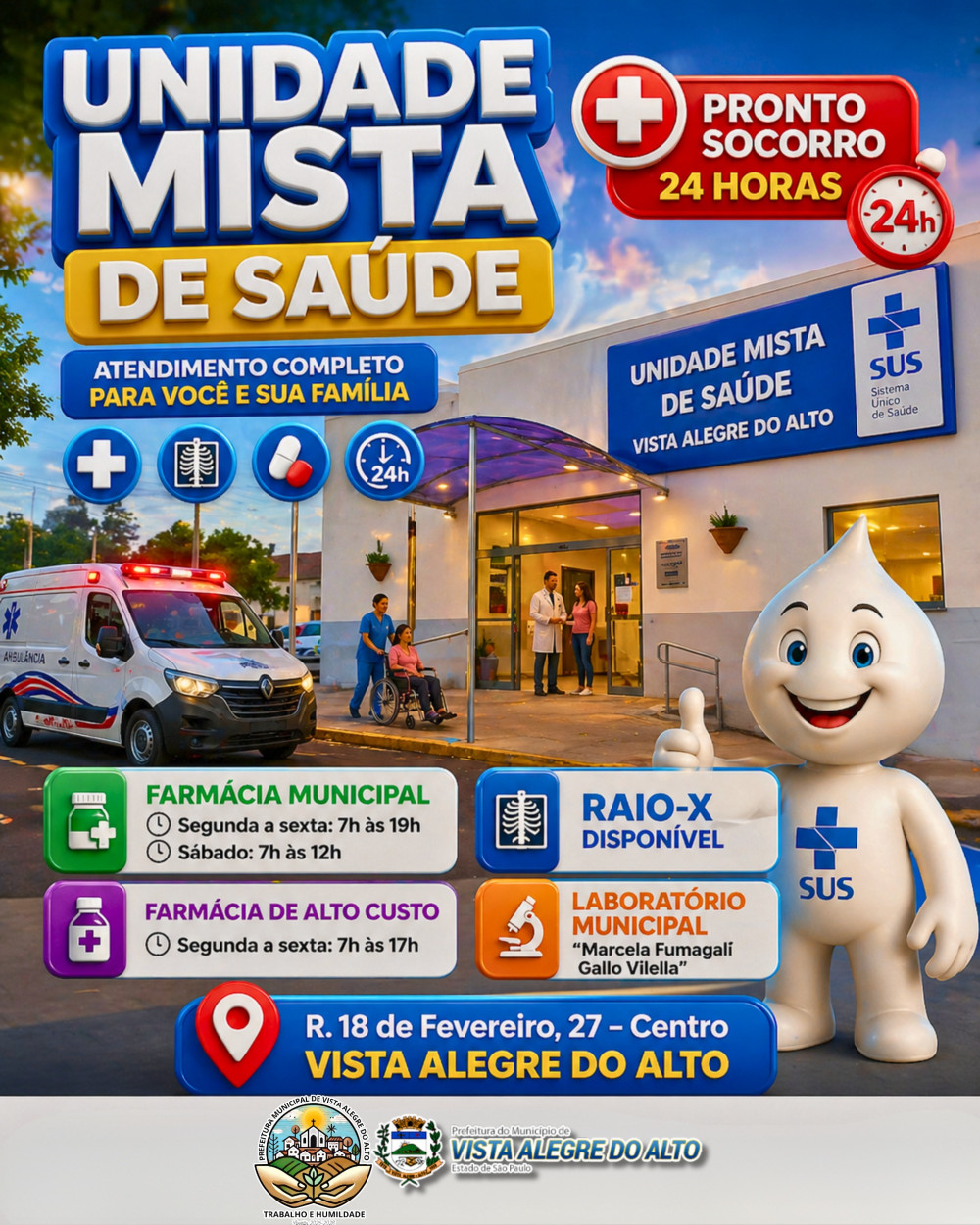 Unidade Mista de Saúde – Funcionamento 24 horas por dia.