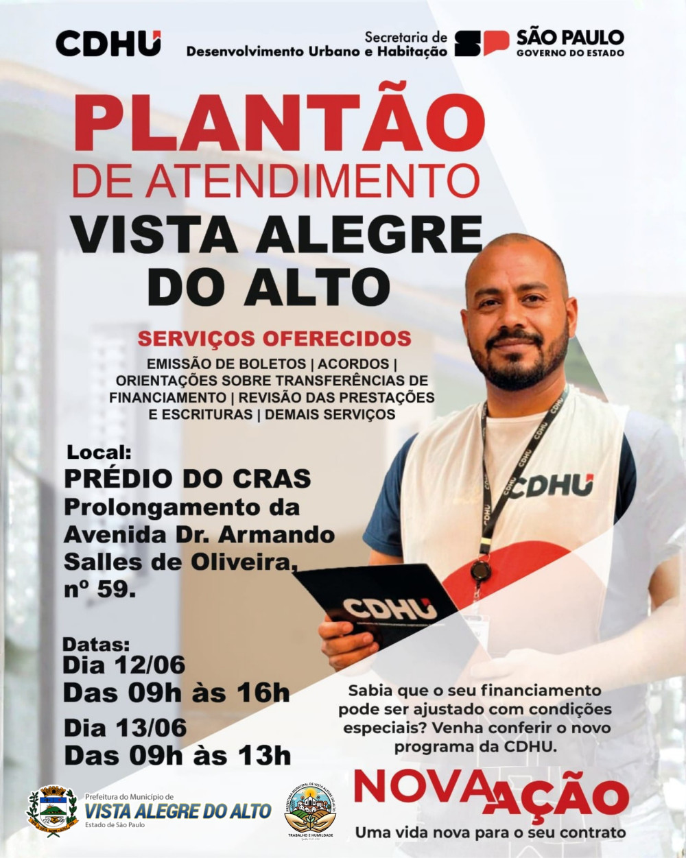 CDHU realiza plantão de atendimento em Vista Alegre do Alto nos dias 12 e 13 de junho.