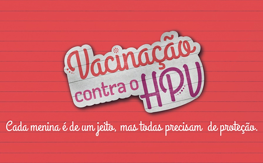 Campanha de Vacinação contra o HPV.