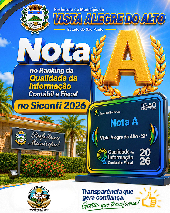 Vista Alegre do Alto conquista Nota A no Siconfi 2026.