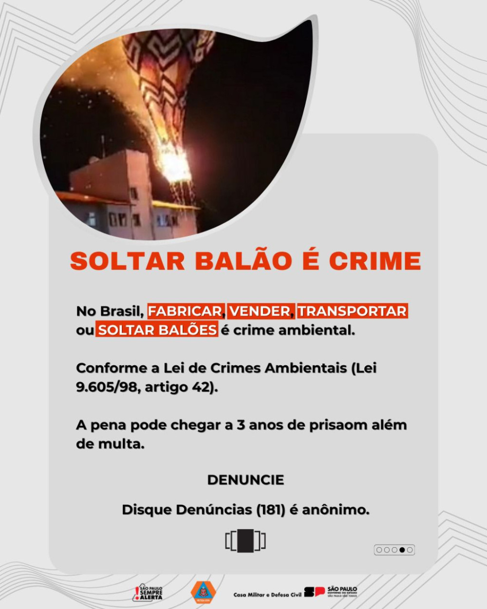 Soltar balão é crime.