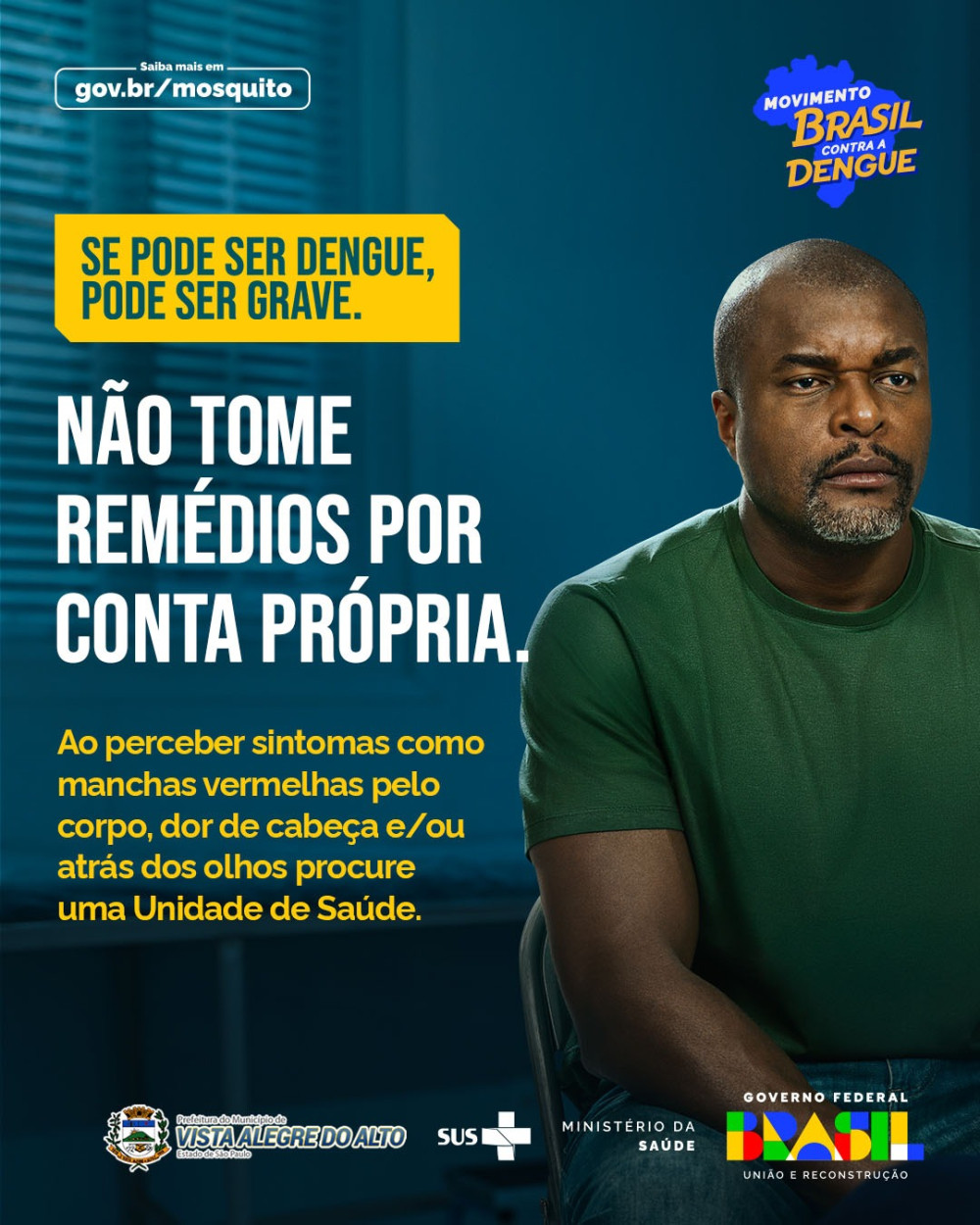 Se pode ser dengue, pode ser grave.