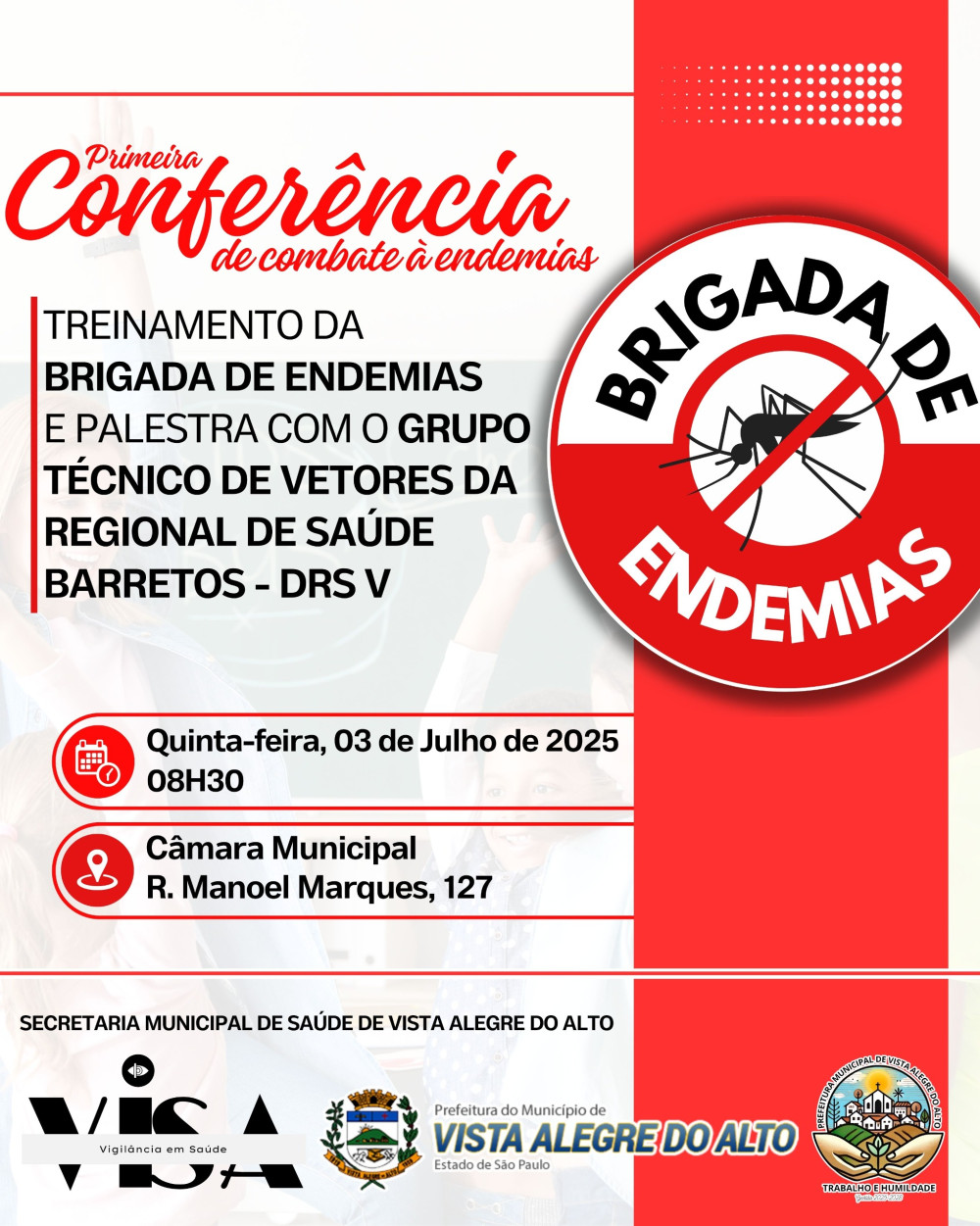 Vem aí a 1ª Conferência de Combate às Endemias de Vista Alegre do Alto.