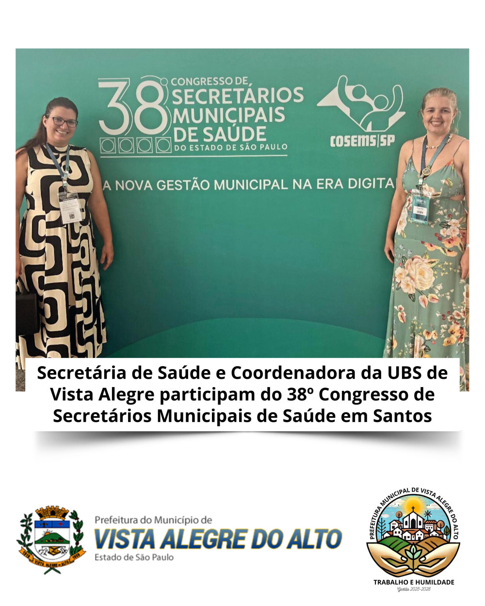 Secretária de Saúde e Coordenadora da Atenção Básica de Vista Alegre participam do 38º Congresso de Secretários Municipais de Saúde em Santos.