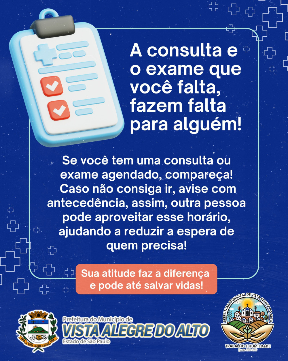 A consulta e o exame que você falta, fazem falta para alguém.