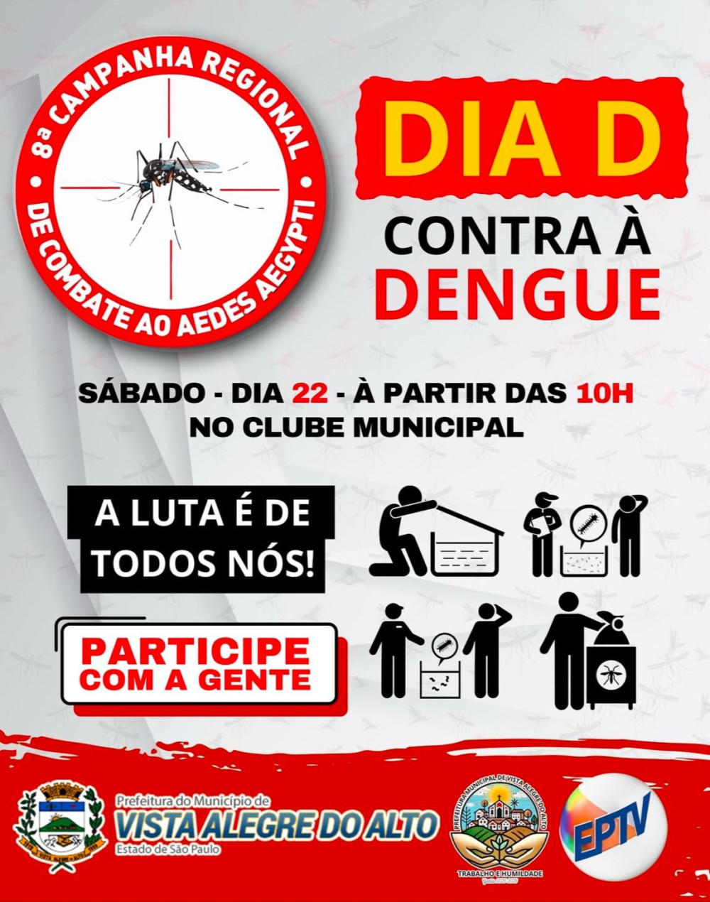 DIA D contra à Dengue em Vista Alegre do Alto.
