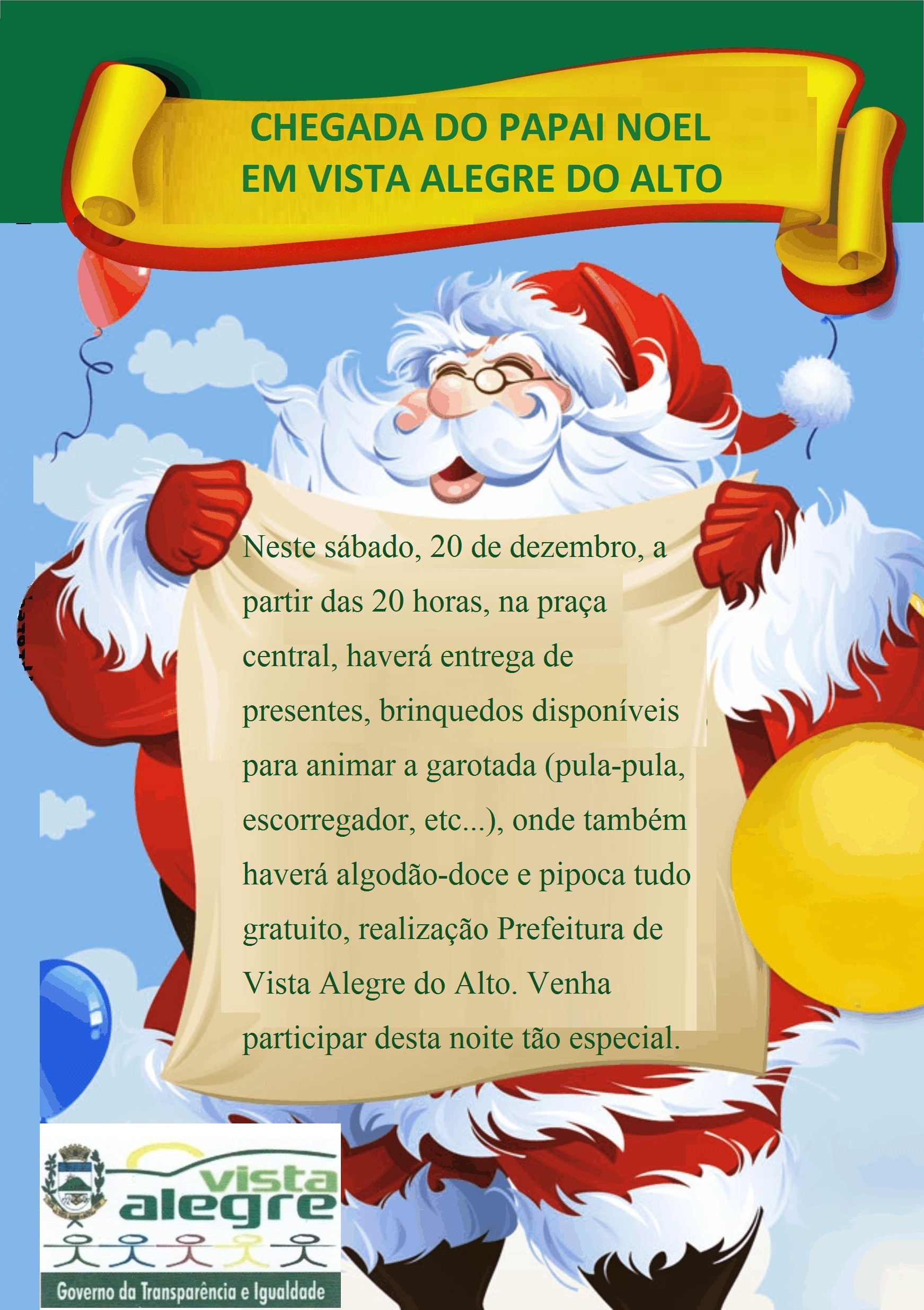 Chegada do Papai Noel em Vista Alegre do Alto.