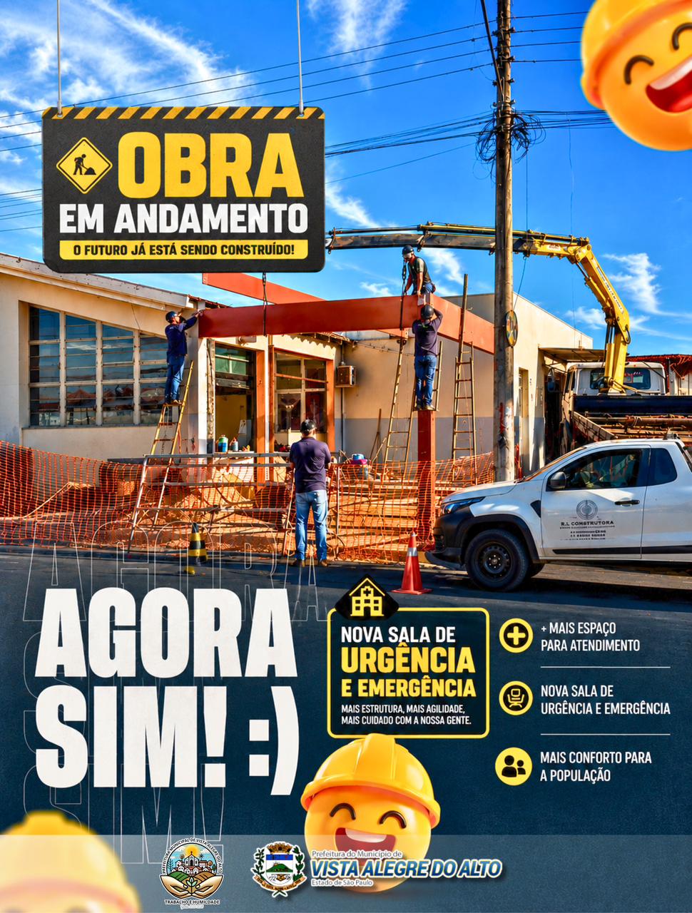 Obra em andamento: o futuro já está sendo construído.
