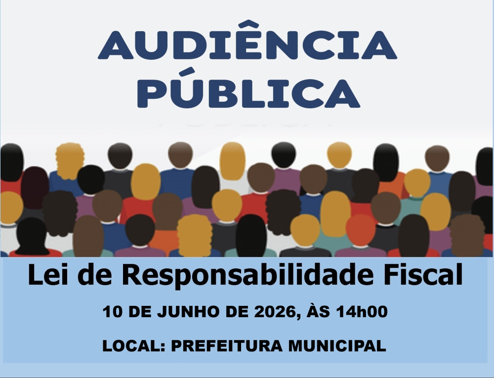 Audiência Pública: Avaliação das Metas Fiscais do 1º Quadrimestre de 2026.