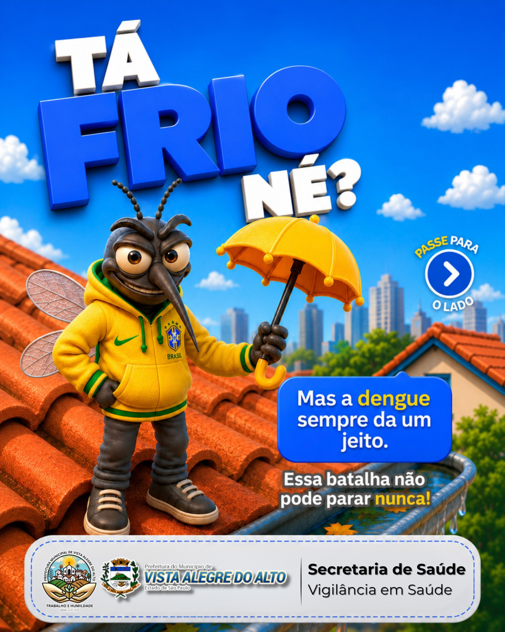 Mesmo no Frio, a Dengue Continua Sendo uma Ameaça.
