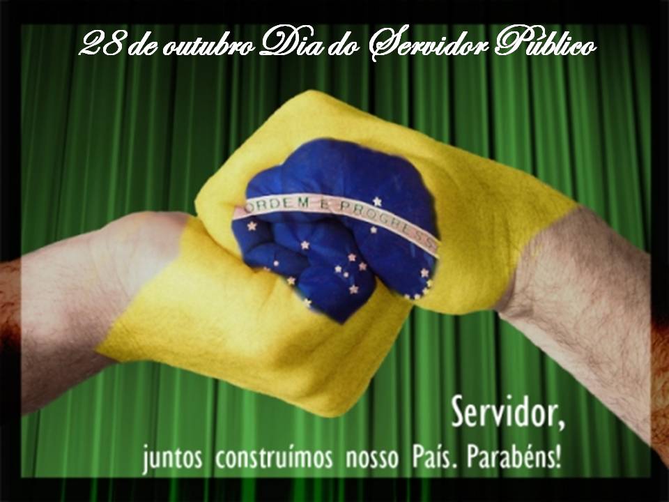 28 de Outubro – Dia do Servidor Público.