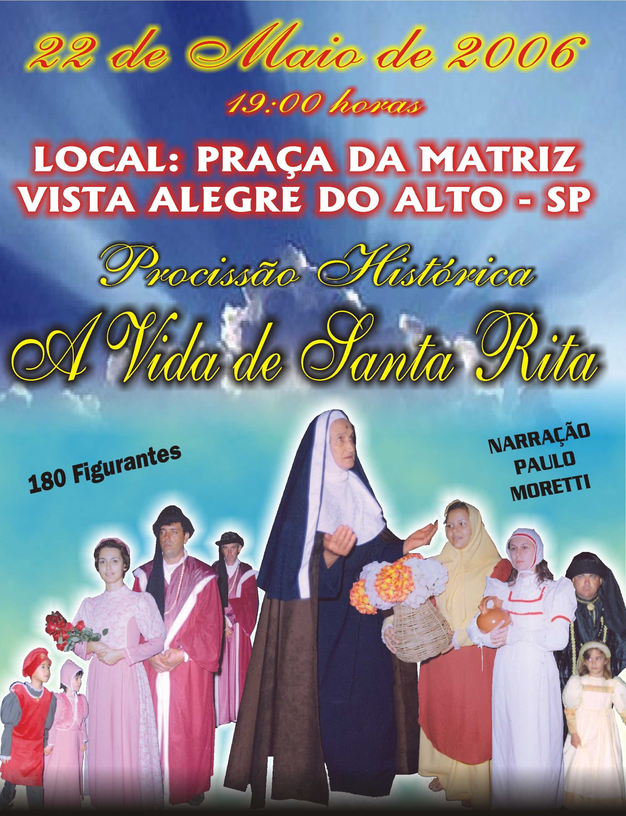 Festa em louvor à Santa Rita de Cássia.