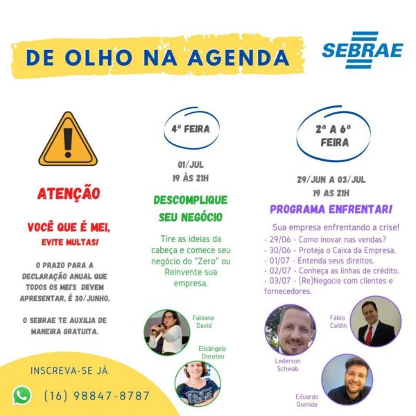 SEBRAE - De Olho na Agenda: de 29 de Junho e 03 de Julho.