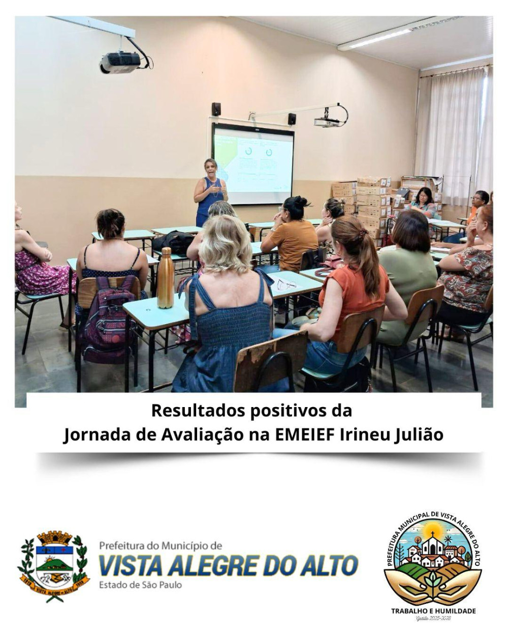 Resultados positivos da Jornada de Avaliação na EMEIEF Irineu Julião.